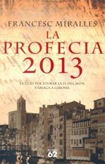 PROFECIA 2013 LA | 9788429760941 | MIRALLES, FRANCESC