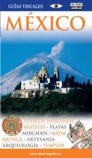 MEXICO GUIAS VISUALES PAIS AGUILAR 2009 | 9788403508149 | VARIS