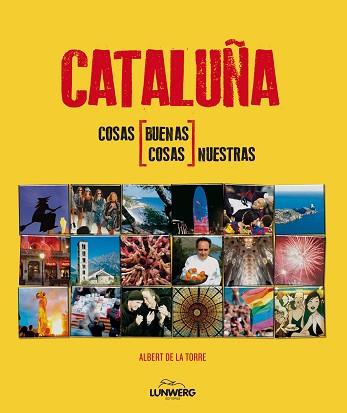 CATALUNYA. COSAS NUESTRAS | 9788497858540 | ALBERT DE LA TORRE