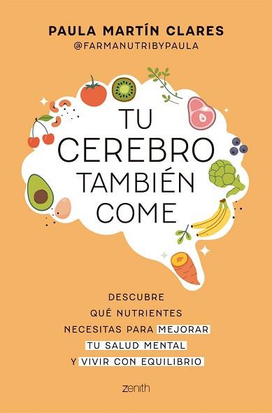TU CEREBRO TAMBIÉN COME | 9788408321088 | MARTIN CLARES, PAULA
