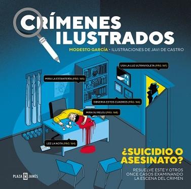 CRÍMENES ILUSTRADOS - ¿SUICIDIO O ASESINATO? (EDICIÓN TAPA BLANDA) | 9788401042140 | GARCÍA, MODESTO
