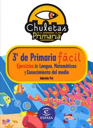 CHULETAS DE PRIMARIA 3º PRIMARIA FACIL EJERCICIOS:LENGUA ... | 9788467032901 | PRO, GABRIELA