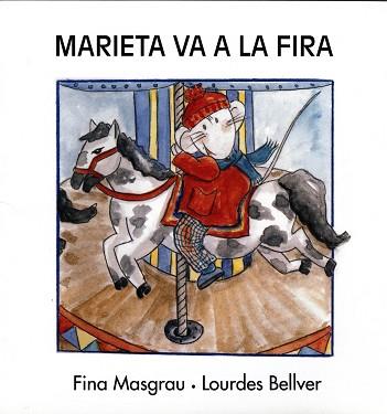 MARIETA VA A LA FIRA | 9788481314984 | BELLVER FERRANDO, LOURDES / MASGRAU PLANA, FINA