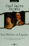 ORLEANS EN ESPAÑA, LOS | 9788401530289 | CALVO POYATO, JOSE