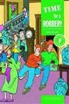 TIME FOR A ROBBERY (HOTSHOTS 1) | 9780194224871 | ESCOTT, JOHN