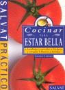 COCINAR PARA ESTAR BELLA | 9788434565920 | LEUREUX, GARANCE