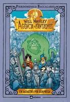 WILL MOOGLEY AGENCIA DE FANTASMES: MONSTRE PER SORPRESA (Nº5) | 9788424637330 | BACCALARIO, PIERDOMENICO