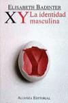 XY LA IDENTIDAD MASCULINA | 9788420696591 | BADINTER, ELISABETH