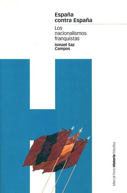 ESPAÑA CONTRA ESPAÑA | 9788495379573 | SAZ CAMPOS, ISMAEL