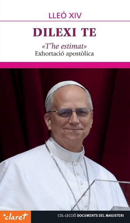 DILEXI TE «T'HE ESTIMAT» | 9788491366379 | PAPA LLEÓ XIV