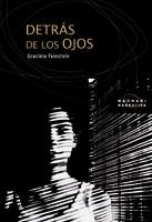 DETRAS DE LOS OJOS | 9788474268461 | FAINSTEIN, GRACIELA