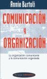 COMUNICACION Y ORGANIZACION. LA ORGANIZACION COMUN | 9788475097558 | BARTOLI, ANNIE