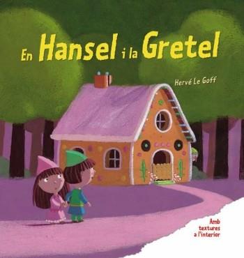 HANSEL I LA GRETEL EN ( AMB TEXTURES A L'INTERIOR ) | 9788492790906 | LE GOFF, HERVE ( ADAPTACIO DE )