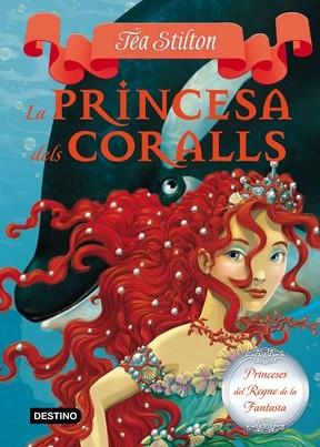 PRINCESA DELS CORALLS LA | 9788499324753 | TEA STILTON