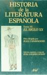 HISTORIA DE LA LITERATURA ESPAÑOLA (T.VI, S.XX) | 9788434474598 | CANNAVAGGIO, JEAN ... [ET AL.]