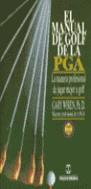 MANUAL DE GOLF DE LA PGA.MANERA PROFESIONAL DE JUG | 9788480191265 | WIREN, GARY