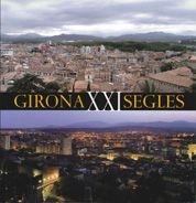 GIRONA XXI SEGLES | 9788497854788 | LLUÍS MUNTADA VENDRELL