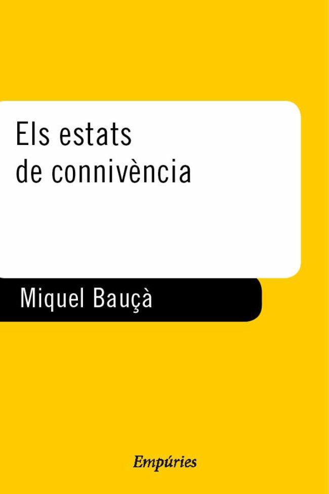 ESTATS DE CONNIVENCIA, ELS | 9788475968308 | BAUÇA, MIGUEL