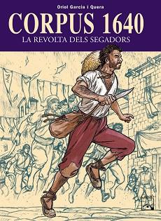 CORPUS 1640 ( LA REVOLTA DELS SEGADORS ) | 9788421830918 | GARCIA QUERA, ORIOL
