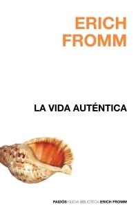 VIDA AUTENTICA LA | 9788449320002 | FROMM, ERICH