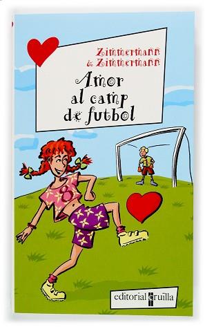 AMOR AL CAMP DE FUTBOL (EPU 8) | 9788466107235 | ZIMMERMANN, ZIMMERMAN