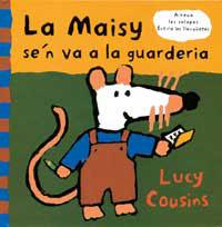 MAISY S'EN VA A LA GUARDERIA, LA | 9788488061492 | COUSINS, LUCY
