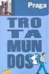 PRAGA GUIA TROTAMUNDOS 2009 | 9788475255491 | GLOAGUEN, PHILIPPE