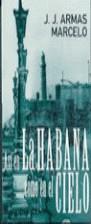 ASI EN LA HABANA COMO EN EL CIELO (PDL) | 9788495501561 | ARMAS MARCELO, J.J.