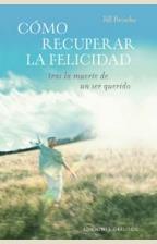 COMO RECUPERAR LA FELICIDAD TRAS LA MUERTE DE UN SER QUERIDO | 9788497772419 | BROOKE, JILL