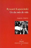 DIA MES DE VIDA UN | 9788475966045 | KAPUSCINSKI, RYSZARD