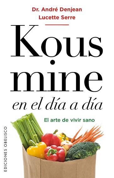 KOUSMINE EN EL DÍA A DÍA | 9788491112815 | DENJEAN, ANDRÉ / SERRE, LUCETTE
