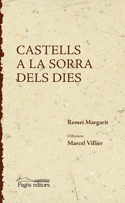 CASTELLS A LA SORRA DELS DIES | 9788497797450 | MARGARIT, REMEI / VILLIER, MARCEL