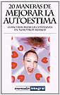 20 MANERAS DE MEJORAR LA AUTOESTIMA | 9788479016272 | BERT, LORENZO