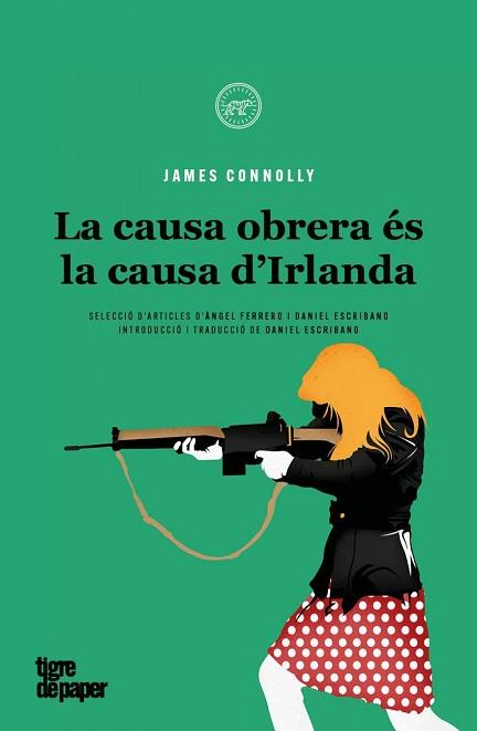 CAUSA OBRERA ÉS LA CAUSA DIRLANDA | 9788418705458 | CONNOLLY, JAMES