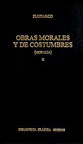 OBRAS MORALES Y DE COSTUMBRES (MORALIA) VOL.10 | 9788424923815 | PLUTARCO