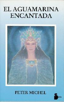 AGUAMARINA ENCANTADSA,LA | 9788478080991 | MICHEL, PETER