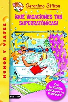 GERONIMO STILTON:¡QUE VACACIONES TAN SUPERRATONICAS (Nº24) | 9788408067559 | STILTON, GERONIMO