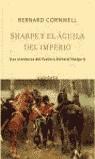 SHARPE Y EL AGUILA DEL IMPERIO (QUINTETO) | 9788435069045 | CORNWELL, BERNARD