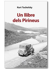 LLIBRE DELS PIRINEUS UN | 9788416260430 | TUCHOLSKY, KURT