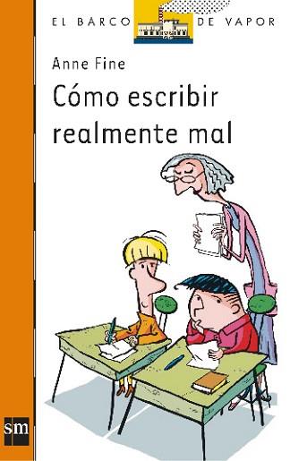 COMO ESCRIBIR REALMENTE MAL (BVN) | 9788434861459 | FINE, ANNE