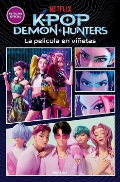 KPOP DEMON HUNTERS - LA PELÍCULA EN VIÑETAS | 9791387973353 | NETFLIX, NETFLIX