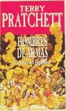 HOMBRES DE ARMAS UNA NOVELA DEL MUNDODISCO (RUSTEGA) | 9788401329937 | PRATCHETT, TERRY