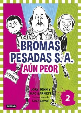 BROMAS PESADAS S.A.2. AÚN PEOR | 9788408155362 | JOHN, JORY / BARNETT, MAC
