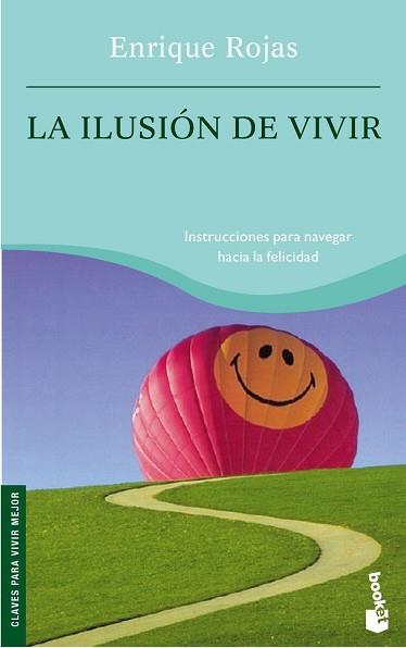 ILUSION DE VIVIR LA | 9788484605645 | ROJAS, ENRIQUE