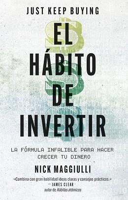 HÁBITO DE INVERTIR (JUST KEEP BUYING) | 9788411004343 | MAGGIULLI, NICK