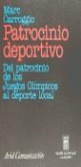 PATROCINIO DEPORTIVO.DEL PATROCINIO DE LOS JJ OO | 9788434412699 | CARROGGIO, MARC