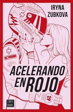 ACELERANDO EN ROJO | 9788408299615 | ZUBKOVA. IR_ZU, IRYNA