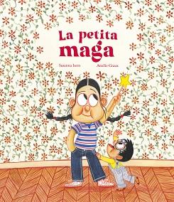 PETITA MAGA | 9788419253682 | SUSANNA ISERN
