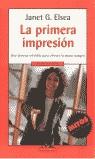 PRIMERA IMPRESION, LA (MITOS AUTOAYUDA) | 9788439704928 | ELSEA, JANET G.