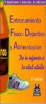 ENTRENAMIENTO FISICO DEPORTIVO Y ALIMENTACION | 9788480193344 | DELGADO FERNANDEZ, M.